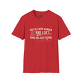 Fishing T-Shirt — "Not All Who Wander Are Lost... Some Are Just Fishing"